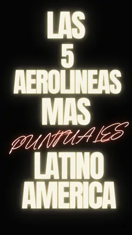 📣 ESTAS SON LAS 5 AEROLINEAS MAS PUNTUALES DE LATINO AMERICA ✈️ #vuelos #vuelosbaratos #vuelosenavion #vueloslowcost #bogota #colombia #latam #avion #airbus #airbusa320 #airbuslovers #boeing #boeing737 #flightradar24 #flight #ofertasdevuelos #vuelosbaratos✈️ #peru #ecuador #venezuela #mexico #trinidadandtobago #chile #argentina #uruguay #paraguay #caracas #mexico #brasil #riodejaneiro #lapaz  #bolivia #santiago #bsas #medellin #cali #cartagena #bucaramanga #pereira #sanadres #pasto #montevideo #asuncion @avianca @Southwest Airlines @Azul Airlines BR - RFS @LATAM Airlines @copaairlines @JAPAN AIRLINES【公式】 @Volaris @American Airlines 