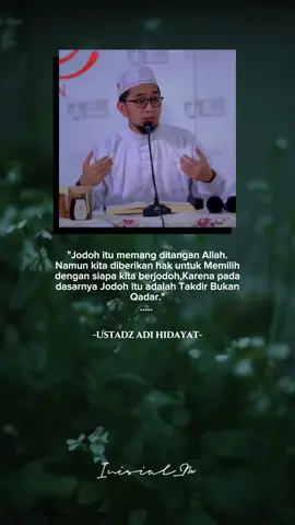Jodoh adalah takdir Allah.! Jodoh itu di tangan kita. Kita yang memilih, Tuhan yang merestui. Karena jodoh itu taqdir muallaq. #kutipansingkat #kutipankata #jodoh #takdir #ustadzadihidayat #uah #marioteguh 