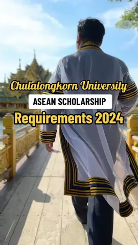 ASEAN SCHOLARSHIP REQUIREMENTS 2024 ‼️ This is your sign to pursue your Chulalongkorn University dream! As a fully-funded scholar of Chula, I want to share this amazing opportunity to all of you!  #chulalongkornuniversity #cu #thailand #thaiuniversity #scholarship #opportunity #studyabroad #freeeducation #university #thaibl #boyslove #2024 #mewsuppasit #tay #taytawan #newthitipoom #phuwin #phuwintang #mixsahaphap #fordallan #fourth #gemini #geminifourth #chulacuteboy #fyp #foryou #fyppppppppppppppppppppppp #viral #trending #xyzbca #studytok 