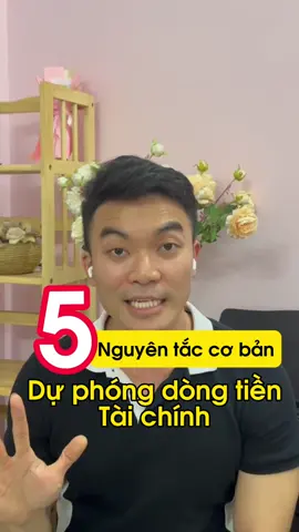 5 Nguyên tắc dự phóng dòng tiền tài chính #fyp #CFA #LearnOnTikTok #taichinh 