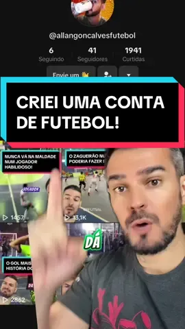 Nova conta que eh criei @Allan Gonçalves Futebol do nicho de futebol! #criadordeconteudotiktok #influenciadores #dicastiktokbrasil 