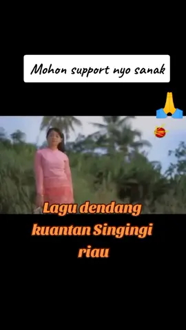 LAGU DENDANG KUANTAN SINGINGI RIAU#kabupatenkuantansingingi #talukkuantan #tepiannarosatalukkuantan #sungaiindragiri #sungaikuantan 