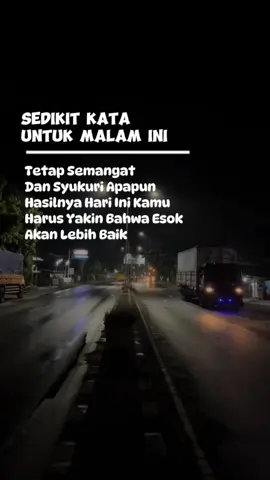 Selamat Malam🙏 #dijalani_disyukuri_dinikmati 