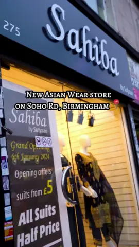 🎉✨ Grand Opening Alert! ✨🎉 Sahiba by Sufyaan, your new destination for stunning Asian wear, is launching on Soho Road, Birmingham, this Jan 6th! 🌟👗 To celebrate, we're offering an irresistible HALF PRICE on ALL suits! 🤩💃 🔥 Don't miss out on this fabulous opportunity to revamp your wardrobe with exquisite and trendy designs 🛍💫 📣 Spread the word and be a part of our exciting journey from the very start! 🙌 - - - #SahibaBySufyaan #AsianWear #Fashionista #BirminghamShopping #SohoRoad #EthnicFashion #StyleGoals #OpeningOffer #HalfPriceSale #FashionSale #NewStoreAlert #ShopLocal #EthnicWear #DesiStyle #InstaFashion #FashionLovers #Shopaholic #TrendyOutfits #FashionDeals #BirminghamFashion #GrandOpening #FashionFinds #StyleInspiration #FashionDiaries #MustHave #OOTD #InstaStyle #FashionBlogger