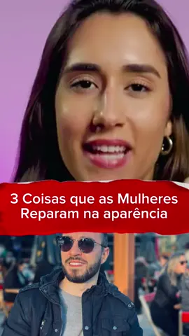 3 coisas que as mulheres reparam na aparência dos homens #seducao #relacionamento #masculinidade #conquista #aparencia #aparenciamasculina #solteiros #fabricioacunhamentor #fabricioacunha 
