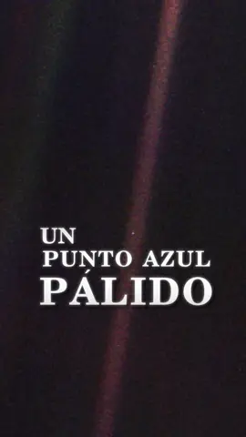 Un Punto Azul Pálido, Nuestro Planeta #ciencia #universo #astronomia #puntoazulpalido #carlsagan #voyager1 #divulgacioncientifica 