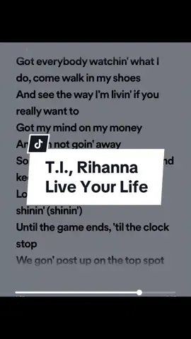 T.I., Rihanna - Live Your Life #ti #rihanna #liveyourlife #rihannasong #liveyourlifelyrics #dancechallenge #dance #challenge #dancechallenge #lyrics #songlyrics #songwithlyrics #music #lyrics #lyricsvideo #songlyrics #lyricsvideosongs #spotify #fyp #fypシ #fypシ゚viral 