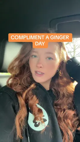 COMPLIMENT A GINGER DAY: who are you going to be complimenting? #gingers #redheads #complimentagingerday #ginge #redhead #redheadtiktoktime #funny #redhair #gingerhair #cute #fyp 