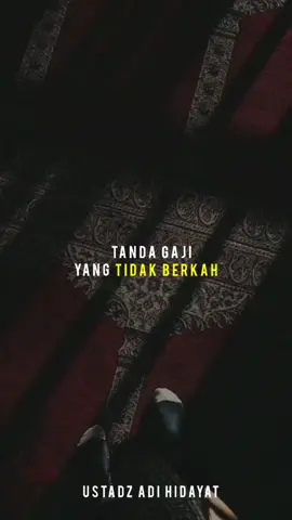 tanda gaji tak berkah #ustadzadihidayat 