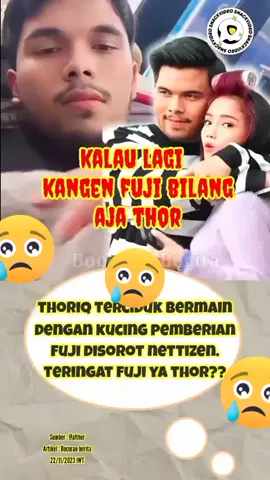 kenangan #thofu jadi sedih 🥺🥺🥺 #fujiantiutamiputri #thorikhalilintar #fvpシ 