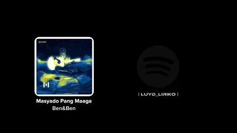 masyado pang maaga // ben&ben #benandben #luydliriko #lyrics #songlyrics #fyp #foryou 
