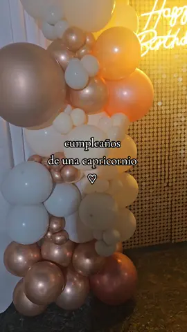 🎂🥂Cumpleaños #capricornio #cumpleaños #shimmerwall #arcodeglobos #cartelled #felizcumpleaños 