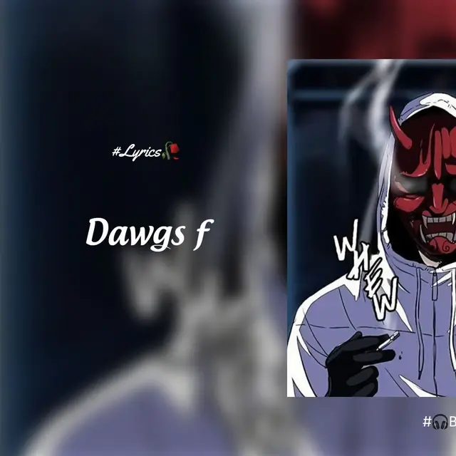 Dawgs f | nhạc dính quá#hashtag #foryou #fypシ #👑 #lyrics #fyp #lyrics🥀 #cover #xuhuong #music #🥀 #🎧 #xh #amnhac #speedsongs #100k #nhacnaychillphet #🎧Bảo🥀 