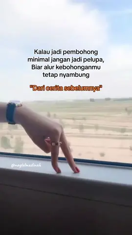Kalau jadi pembohong minimal jangan jadi pelupa biar alur kebohonganmu tetap nyambung dari cerita sebelumnya#reminder #selfreminder #nasehatdiri #quotes #fypシ 