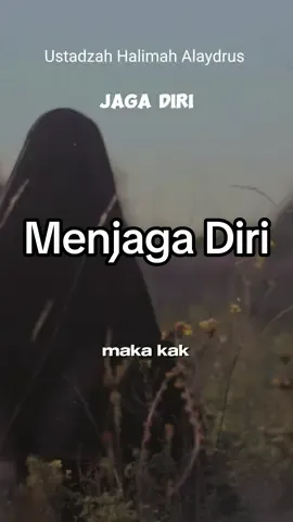 Pandai-pandailah dalam menjaga diri wahai muslimah #ustadzahhalimahalaydrus #pengingatdiri #nasehatislami #muhasabahdiri #videolebihpanjang #CapCut 