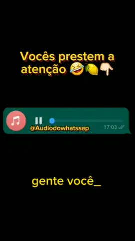 🍋🍋 😂😂😂😂😂 #audio #audiosparatiktok #audiosengraçados #funny #viral #humor #engracados #audiosparawhatsapp 