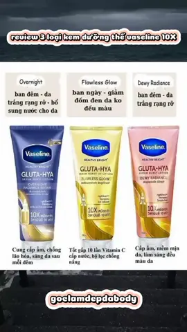 sữa dưỡng thể vaseline10X #review #suaduongthevaseline10X #trangdabody #hangchinhhang #chau 