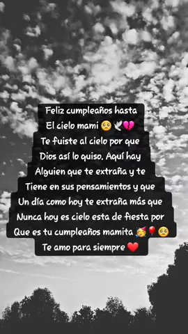 #CapCut  #mamitacomoteextraño💔😭   #unabrazohastaelcielo 🕊🕊🕊  #elcieloestadefiesta😭💔   #felizcumpleaños🌹🎂🧁🎁🎉🎊  #mireyna👑🕊💖🙏🏻 
