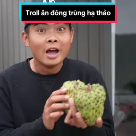 Troll cần thủ, cho ăn thử đông trùng hạ thảo từ cuống na #lkhoa #dcgr 