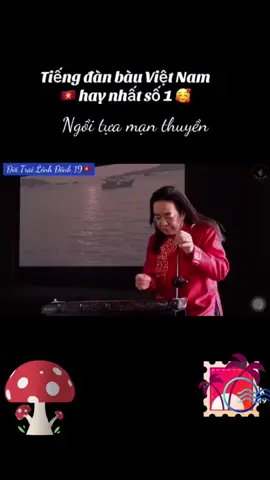 Đàn bầu hay quá..