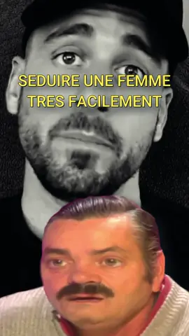 Séduire Une Femme Tres Facilement (HUMOUR) #risitas #issou #seduire #couple #amour #drague #séduction #Love #astuce #tuto