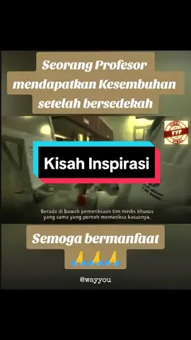 Seorang Profesor mendapatkan Kesembuhan setelah bersedekah. #berkahsedekah #keajaiban #cinta #kisahinspirasi 