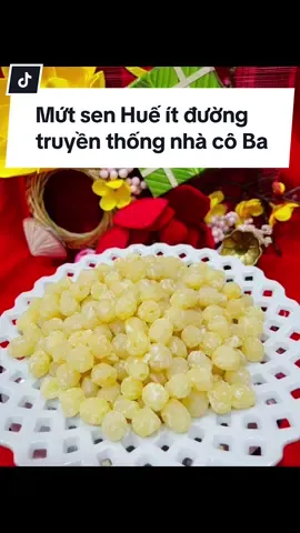 MỨT SEN HUẾ ÍT ĐƯỜNG 🌿 - Mứt hạt sen chuẩn Huế được làm từ những hạt sen to, chắc, đều màu, hương vị THƠM NGON, BÙI BỞ, NGỌT THANH khiến người ăn cảm thấy không ngán.  - Hạt sen không chỉ ngon, bổ dưỡng mà còn đem lại nhiều lợi ích cho sứ.c khỏ.e #cobaquan #doanvattet #quatet2024 #muthatsenitngot #mứtsenhuế #mứttết 
