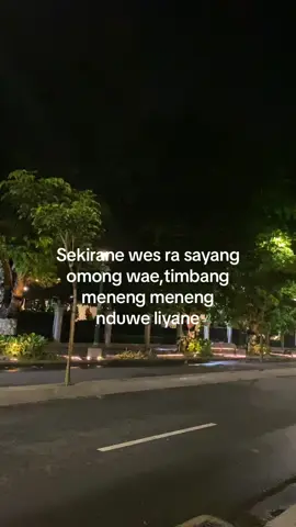 Mending jujur timbang ngpusi ben aku ra loro ati#wkwk 