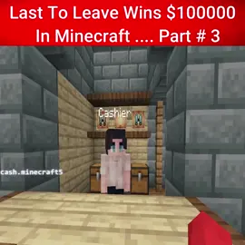 Part # 3 , Last To Leave Wins $100000 In Minecraft ... #Cashminecraft  #nicominecraft  #minecraftmemes  #Minecraftfunny  #cash  #Minecraft  #Win