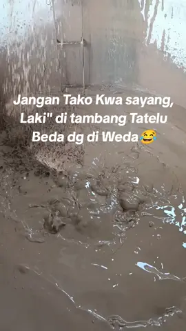 Beda Sayang Beda😂🔥 #anaktambang #tambanghitz #tambangtatelu #tambangrakyat #penambangemas #tatelugoldindustries #goldindustrytatelu 