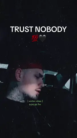 TRUST NOBODY 💯🖤 #relatable #fyp #gilesjones #foru 