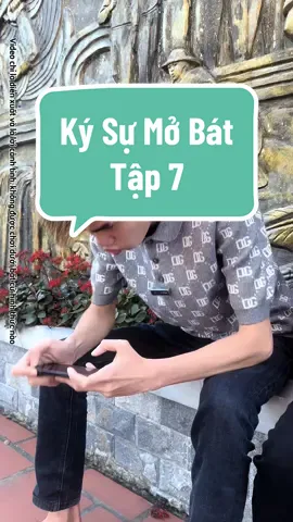 Tập 7: Ký Sự Mở Bát ( chênh vênh hẳn luôn ) #xuhuonghaihuoc #tiktokgiaitri 
