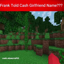 Frank Told Cash Girlfriend Name ??? ... #Cash  #nicominecraft  #minecraftmemes  #Minecraftfunny #Minecraft  #Miner  #Discussion #Girlfriend