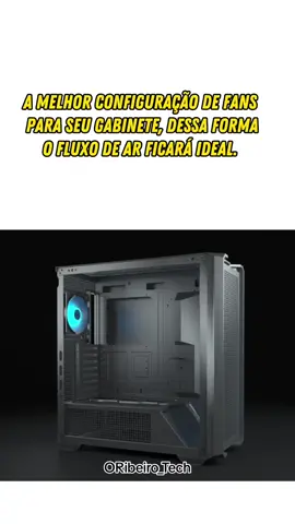 Use suas fans dessa forma e assim você terá o melhor fluxo de ar possível dentro do seu gabinete, segue para mais dicas.  Créditos: @Prince Computers  #pc #pcgamer #dicasdepc #dicasdepcgamer #setup #setupgamer #gamer #fy #foryou 