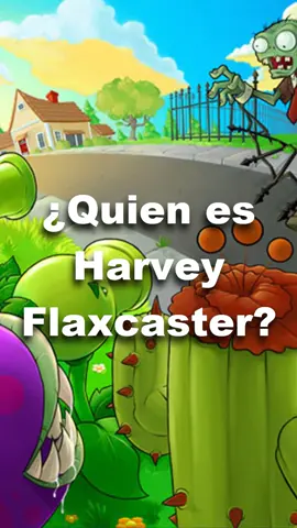 ¿Quien es Harvey Flaxcaster en #pvz #plantsvszombies #pvz1 #plantasvszombies #plantasvszombies1 #plantasvszombies1🧟‍♀️🧟‍♂️ #harveyflaxcaster #curiosidades #pvzcuriosidades #curiosidadespvz #popcap #popcapgames #popcapplantsvszombies #electronicarts #pvzeasteregg #pvz1games #pvzgameplay #crazydave #plantascontrazombis #plantascontrazombies #pvz2