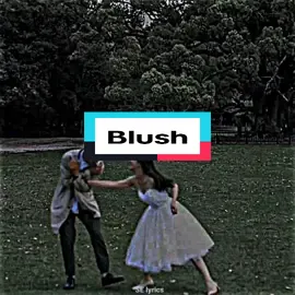 Blush-လိပ်ပြာ#se🌻 #SELyrics #my_created #fyp 