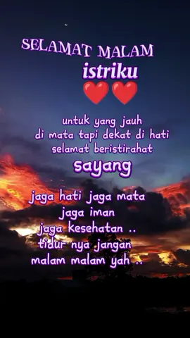 Selamat malam istriku.  #selamatmalam #selamatberistirahat #mimpiterindah #tetapsehat #tetapsemangat💪💪 #fypviral2024 #CapCut 