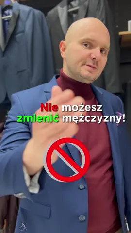Nie możesz zmienić mężczyzny! #modamęska #moda #garnitur #largomen #koszula 