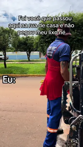 Eu mermo não  #coleta #gari #eumesmonao #lixeiro #foryou #fyy #meme #zuera