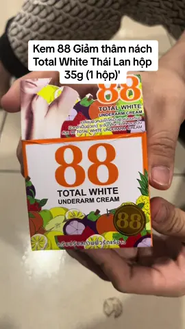 'Kem 88 Giảm thâm nách Total White Thái Lan hộp 35g (1 hộp)' #kemnach #hangthaichinhhang #hangthailan #kemthailand #kem88khutham 