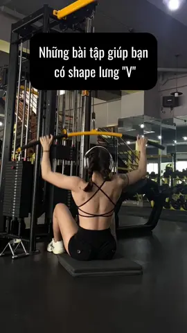P1: Bài tập giúp bạn có shape lưng chữ 