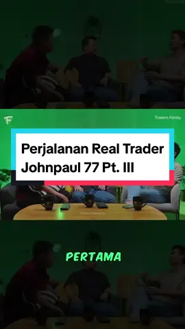 Perjalanan Real Trader (Johnpaul 77) Pt. III #forex #trader #forextrading #johnpaul77 #realtrader77 #traderindonesia #tradersfamily #fyp #foryourpage 