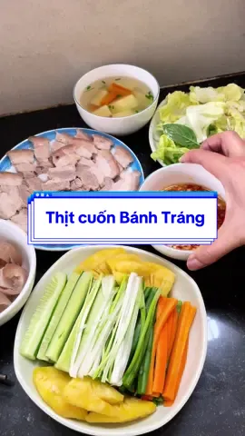 Thịt luộc cuốn bánh tráng. Ngày nghỉ thì vậy thôi chứ cơm nước gì #comnha #ancungtiktok #LearnOnTikTok #xuhuong #xuhuongtiktok 