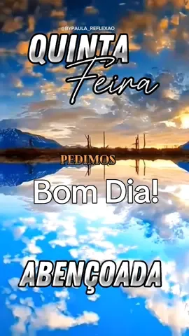 Bom Dia! Uma Ótima Quinta-feira! #CapCutMotivacional #CapCut #TikTok #BomDia #Lindodia #abençoadodia #quintafeira #otimodia #DEUS #Gratidão #proteçãodivina #Sabedoria #humildade #gratidãosenhor #bomdiaamigos #bomdiaatodos #bomdiameusseguidores #Bomdiaamigosdotiktok #mensagensdebomdia #MensagensdeCarinho #mensagenscristãs 