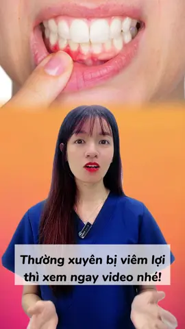 Thường xuyên bị viêm lợi nên xem ngay video nhé #nutridentiz