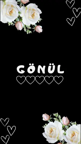 #ismeözel #ismeözelvideo #ismeozeltasarim #seninisminhangisi #seniniçinn #benimismim #kızisimleri #erkekisimleri #isim #ismimiyaz #isimyaz #adımıyaz #benimadım #gönül 