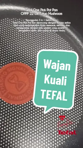 Wajan Tefal One Pick Pot Pan OPPP 22 cm Tutup Mushroom #fypシ #tefal @tefal.id #wajan #kuali #panci #fypシ゚viral #fypage 