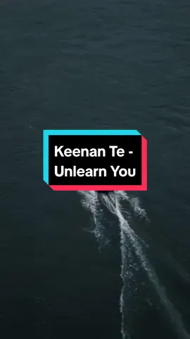Unlearn You. #keenante #unlearnyou #musikstory #foryou #fyp 
