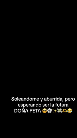 La yola la futura doña peta 😂😂