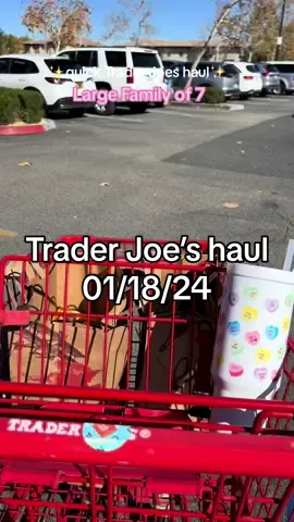 Quick Trader Joes Haul for a large family of 7✨ 1/18/24 • #traderjoes #traderjoeshaul #groceryhaul #haul #family #largefamily #groceryshopping #budget #sahm #momof5  